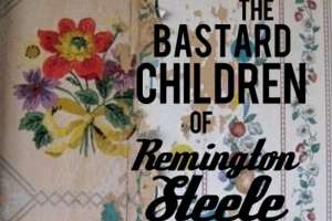 The_Bastard_Children_of_Remington_Steele-ed-fringe-underbelly